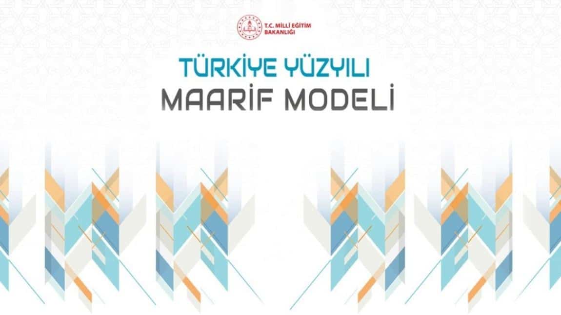 TÜRKİYE YÜZYILI MAARİF MODELİ TANITIMI